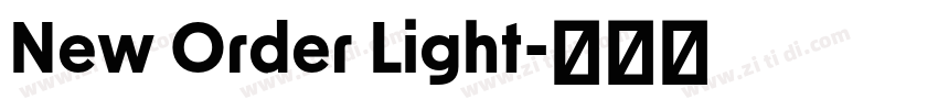 New Order Light字体转换 New Order Light字体转换
